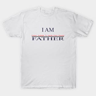 I am father shirt forever available to handle every request T-Shirt